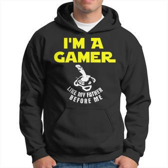 Im A Gamer Like My Father Before Me Funny Hoodie | Mazezy CA