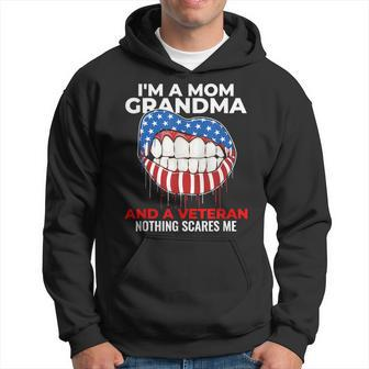 Im A Mom Grandma And Veteran Nothing Scares Me| Veterans Day Hoodie | Mazezy