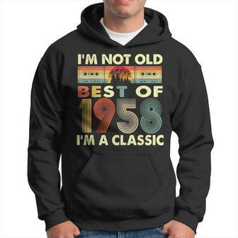 Im Not Old Im A Classic Vintage 1958 64Th Birthday Gifts Hoodie - Seseable
