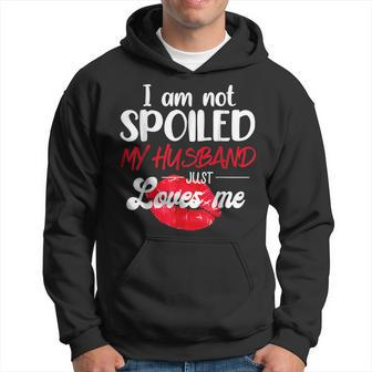 Im Not Spoil My Husband Just Loves Me Couples Valentine Hoodie - Seseable