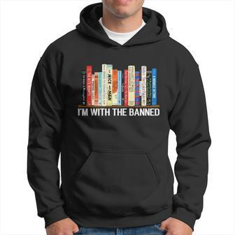 Im With The Banned Banned Books Reading Books Hoodie - Thegiftio UK