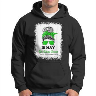 In May We Wear Green Messy Bun Mental Health Awareness Hoodie - Thegiftio UK