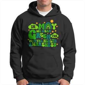 In May We Wear Green Retro Mental Health Awareness Month Hoodie | Mazezy