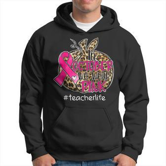 In October We Wear Pink Pumpkin Teacher Life Breast Cancer Men Hoodie Graphic Print Hooded Sweatshirt - Thegiftio UK