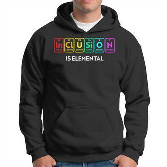 Inclusion Is Elemental Funny Chemical Lgbt Gay Pride Month Hoodie | Mazezy