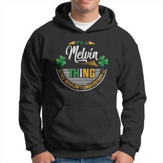 Irish - Its A Melvin Thing Hoodie - Seseable