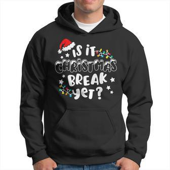 Is It Christmas Break Yet Christmas Lights For Teacher Women Men Hoodie Graphic Print Hooded Sweatshirt - Seseable