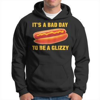 It’S A Bad Day To Be A Glizzy Hoodie | Mazezy