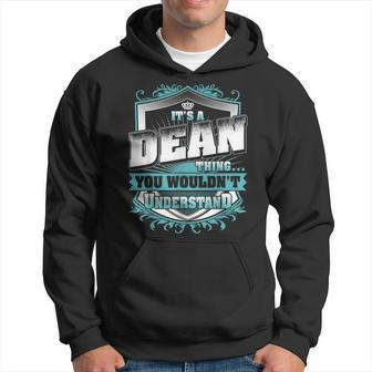 Its A Dean Thing You Wouldnt Understand Classic Hoodie - Seseable