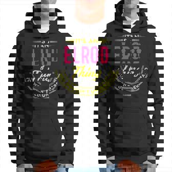 Its A Elrod Thing You Wouldnt Understand Shirt Personalized Name Gifts With Name Printed Elrod Hoodie - Seseable