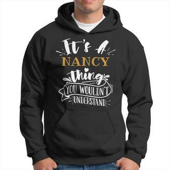 Its A Nancy Thing You Wouldnt Understand Custom Name Hoodie - Seseable