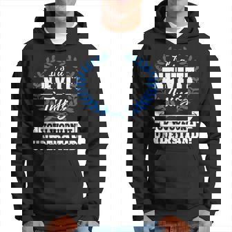 Its A Nevitt Thing You Wouldnt Understand Nevit For Nevitt A Hoodie - Seseable