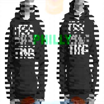 Its A Philly Thing - Its A Philadelphia Thing Hoodie - Thegiftio UK