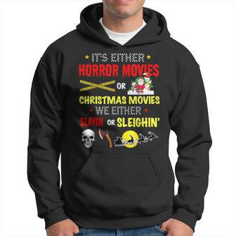 Its Either Horror Movies Or Christmas Movie Men Hoodie Graphic Print Hooded Sweatshirt - Seseable