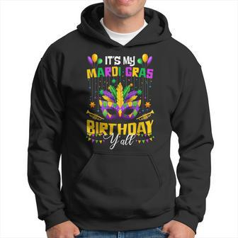 Its My Mardi Gras Birthday Yall Funny Mardi Gras Birthday Hoodie - Seseable