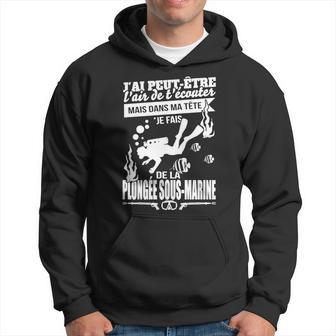 Je Fais De La Plongée Sous-Marine Hoodie - Seseable