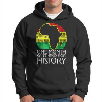 Junenth One Month Cant Hold Our History Black History Hoodie - Seseable