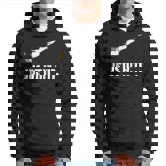 Just Hit It Marijuana Hoodie | Mazezy