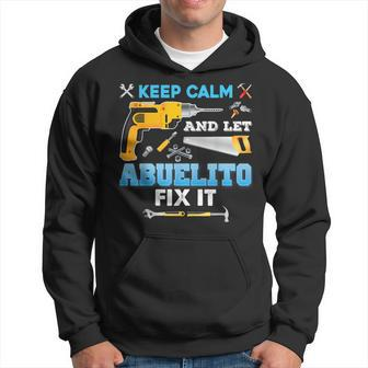 Keep Calm And Let Abuelito Fix It Father Day Grandpa Dad Hoodie - Thegiftio UK