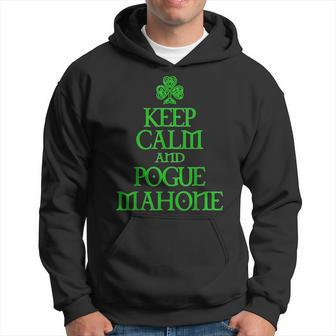 Keep Calm And Pogue Mahone Funny Irish Celtic Hoodie - Thegiftio UK