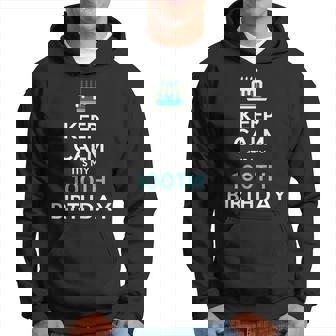 Keep Calm Its My 100Th Birthday 100 Years Old Hoodie | Mazezy