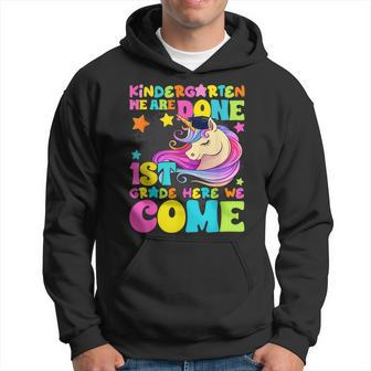 Kindergarten We Are Done 1St Grade Here We Come Cute Unicorn Hoodie | Mazezy