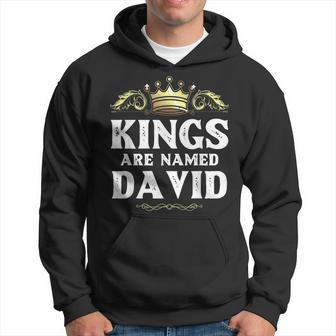 Kings Are Named David Personalized Name Joke Men Men Hoodie - Thegiftio UK