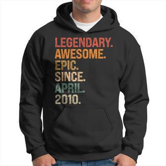Legendary Awesome Epic Since April 2010 13Th Birthday Gifts Hoodie - Seseable