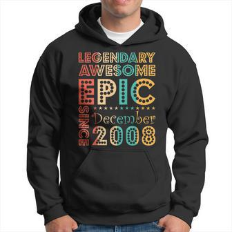 Legendary Awesome Epic Since December 2008 Birthday Gift Hoodie | Mazezy