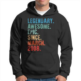 Legendary Awesome Epic Since March 2008 Vintage Birthday Hoodie - Seseable