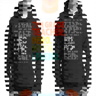 Lehrer Der 7 Klasse Held Mythos Legende Vintage-Lehrertag Hoodie - Seseable