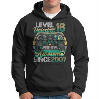 Level 16 Unlocked Awesome Since 2007 16Th Birthday Gaming Hoodie - Seseable