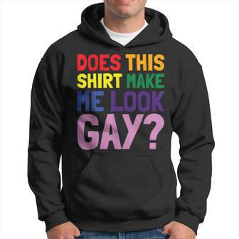 Lgbt Pride Month Does This Make Me Look Gay Men Hoodie Graphic Print Hooded Sweatshirt - Seseable