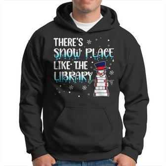 Librarian Theres Snow Place Like The Library Christmas Snow Men Hoodie - Thegiftio UK