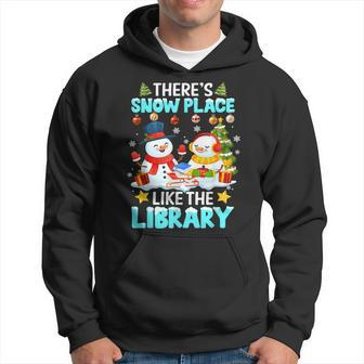 Librarian Theres Snow Place Like The Library Christmas Men Hoodie - Thegiftio UK