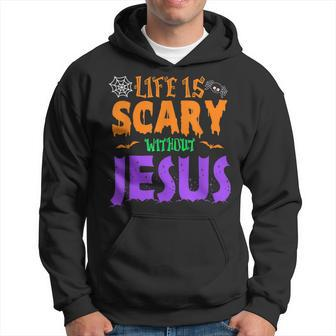 Life Without Jesus Is Scary Fall Christian Halloween Jesus Men Hoodie - Thegiftio UK