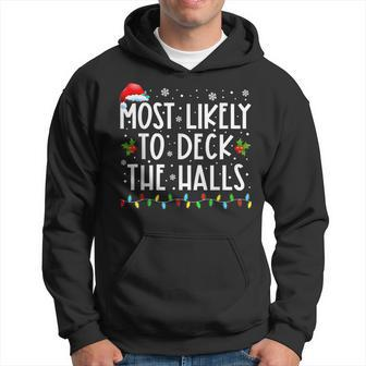 Most Likely To Deck The Halls Santa Hat Christmas Lights V2 Men Hoodie - Thegiftio UK