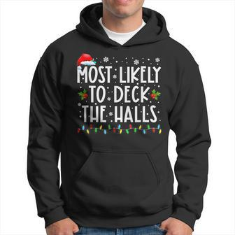 Most Likely To Deck The Halls Santa Hat Christmas Lights V4 Men Hoodie - Thegiftio UK