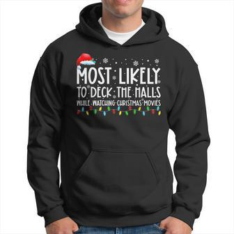 Most Likely To Deck The Halls White Watching Christmas Movie V4 Men Hoodie - Thegiftio UK