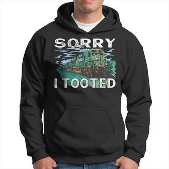 Locomotives Sorry I Tooted Funny Train Men Hoodie Graphic Print Hooded Sweatshirt - Seseable