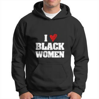 I Love Black Women Men Hoodie - Thegiftio UK