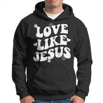 Love Like Jesus Christian Trendy Words On Back Men Women Men Hoodie - Thegiftio UK