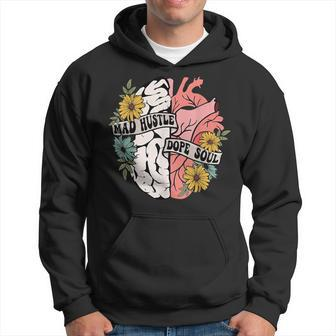 Mad Hustle Dope Soul Floral Brain Mental Health Awareness Hoodie | Mazezy