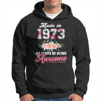 Made In 1973 Floral 50 Year Old 50Th Birthday Gifts Women Hoodie - Seseable