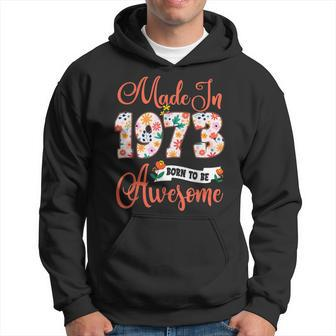 Made In 1973 Floral 50Th Birthday Gifts 50 Year Old Hoodie - Seseable