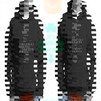 Magically Delicious St Patricks Day Funny Adult Joke Humor Hoodie - Seseable
