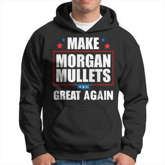 Make Morgan Mullets Great Again Country Music Hoodie | Mazezy CA