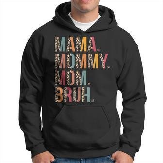 Mama Mommy Mom Bruh Mommy And Me Leopard Mothers Day Gifts Hoodie | Mazezy