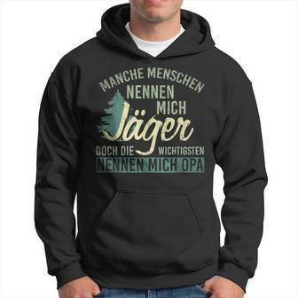 Manche Menschen Nennen Mich Jäger Andere Opa Jagd Hoodie - Seseable