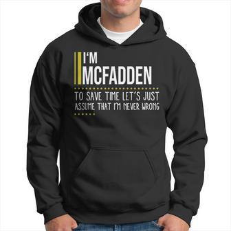 Mcfadden Name Gift Im Mcfadden Im Never Wrong Hoodie - Seseable
